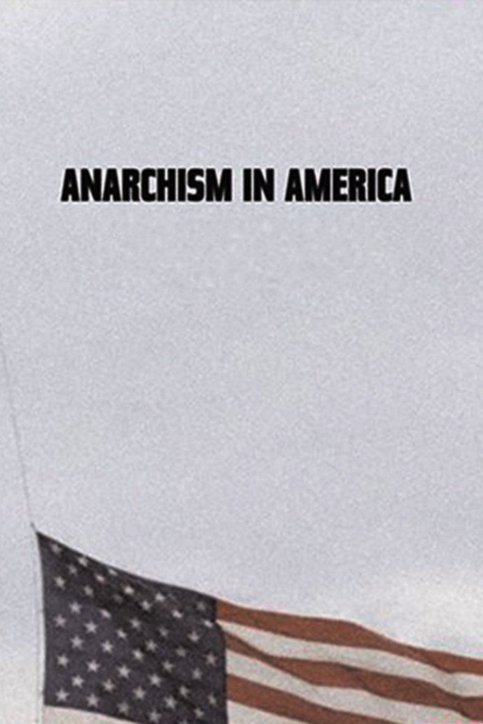 Anarchism in America movie poster print