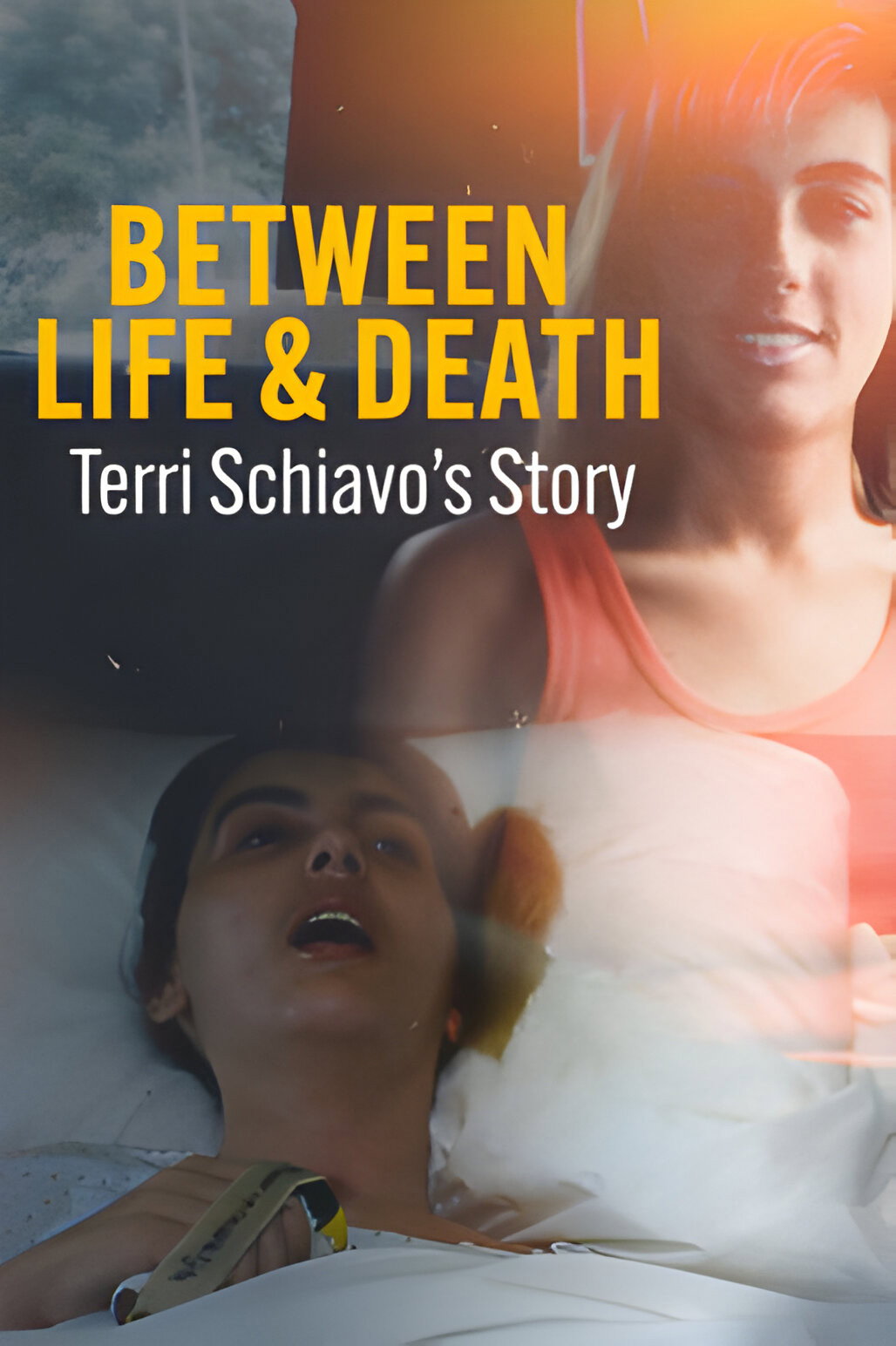 Between Life & Death: Terri Schiavo's Story movie poster print