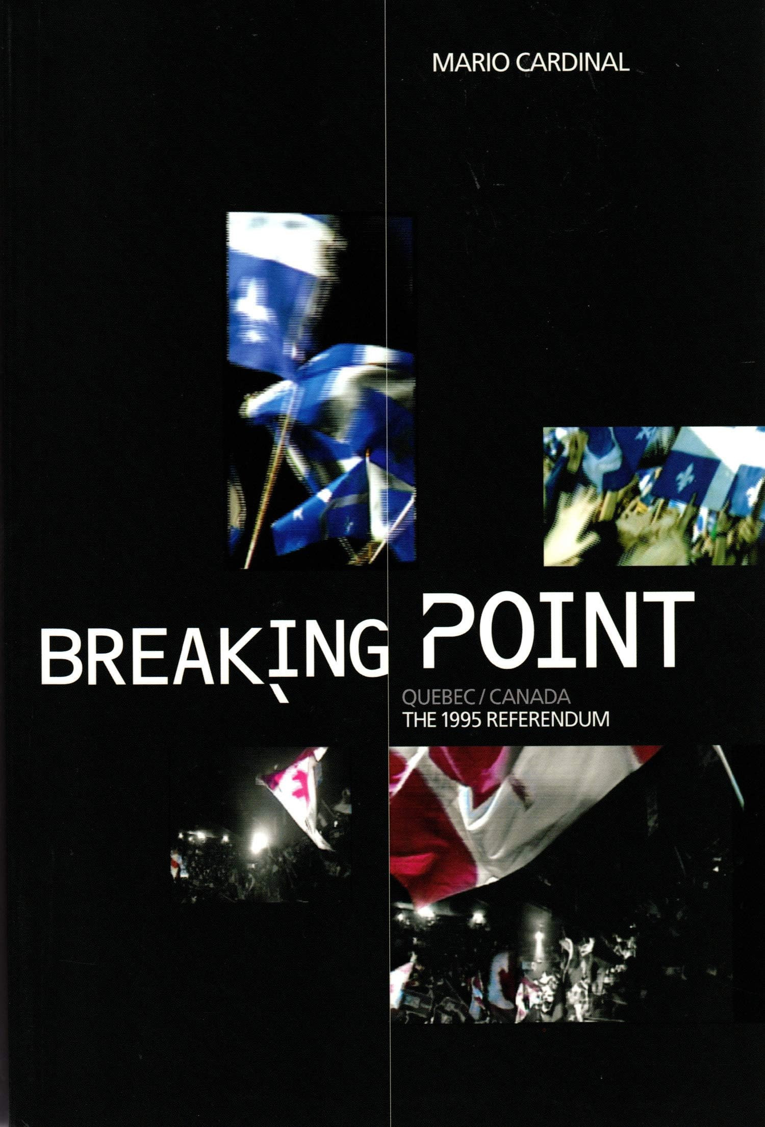 Breaking Point: Canada/Quebec - The 1995 Referendum movie poster print