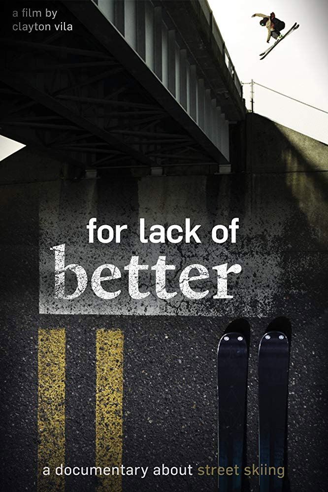 For Lack of Better movie poster print