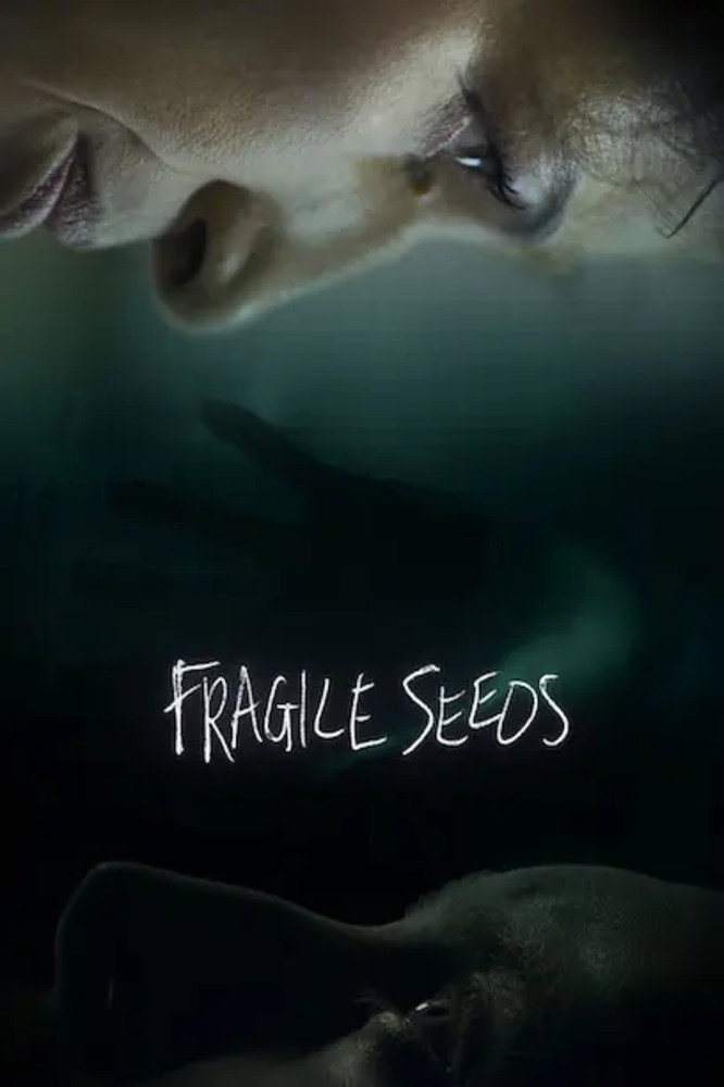 Fragile Seeds movie poster print