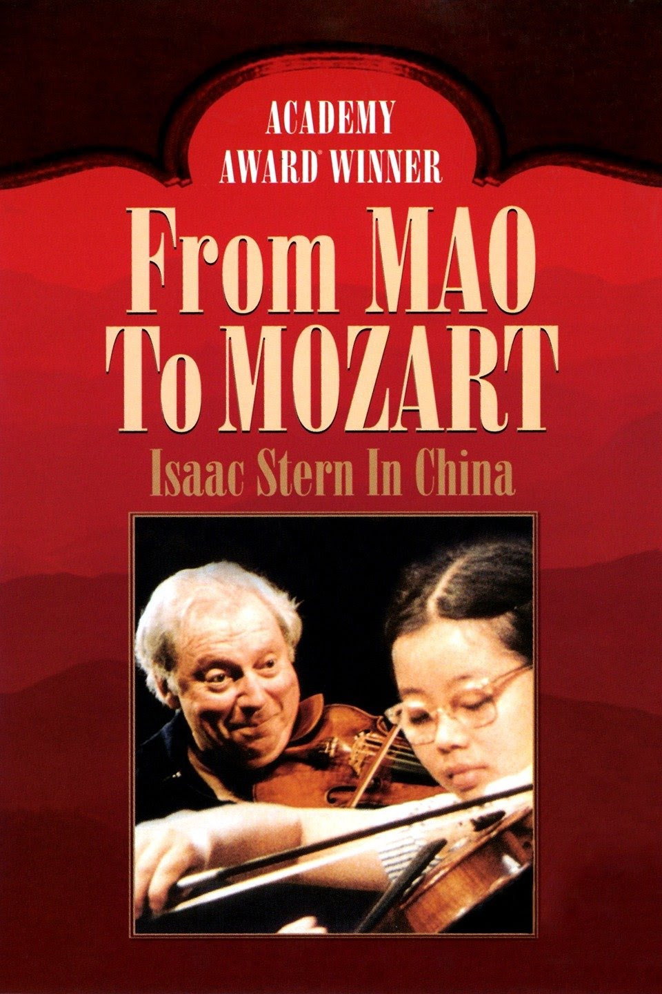 From Mao to Mozart: Isaac Stern in China movie poster print