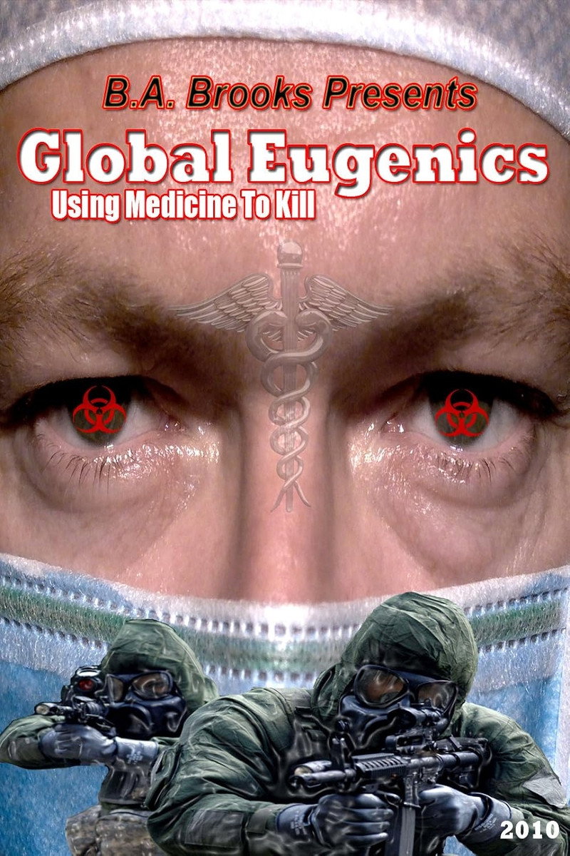 Global Eugenics: Using Medicine to Kill movie poster print