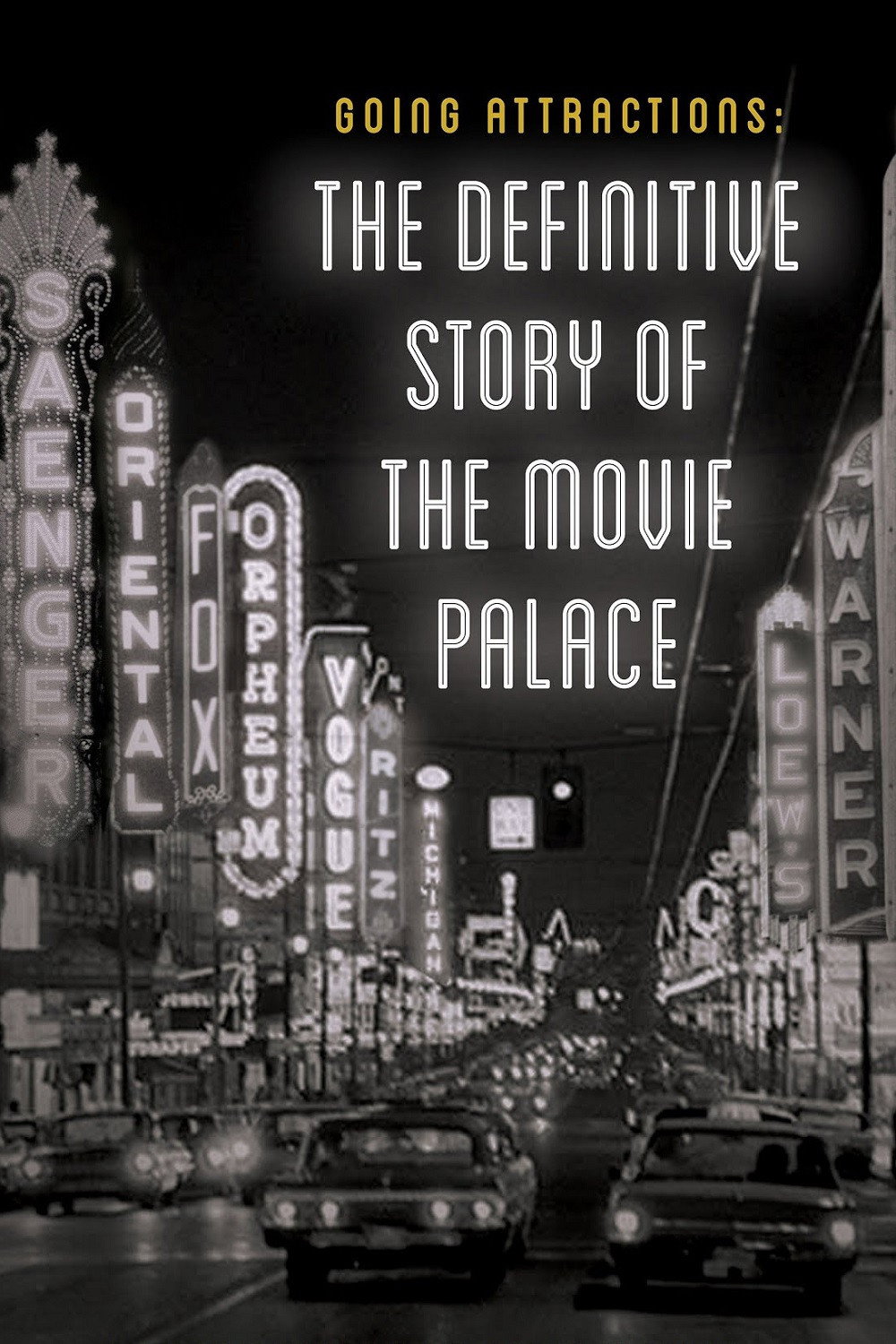 Going Attractions: The Definitive Story of the Movie Palace movie poster print