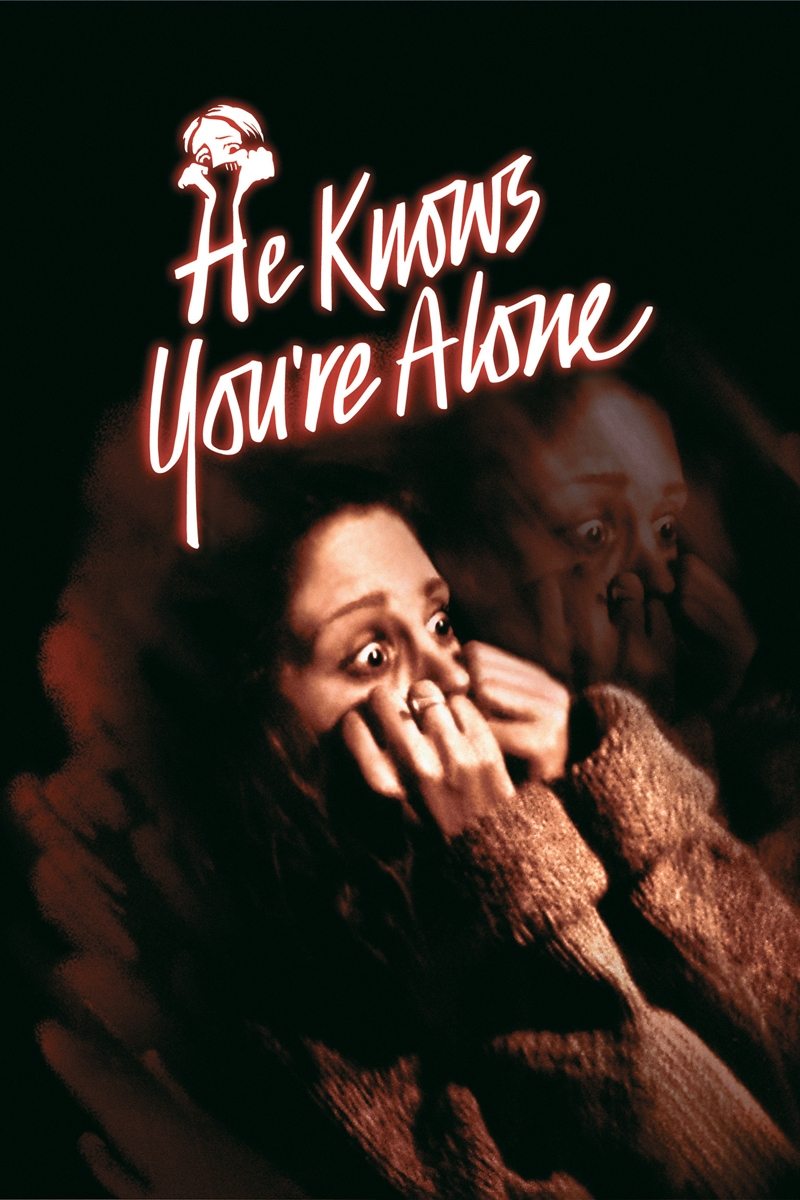 He Knows You're Alone movie poster print