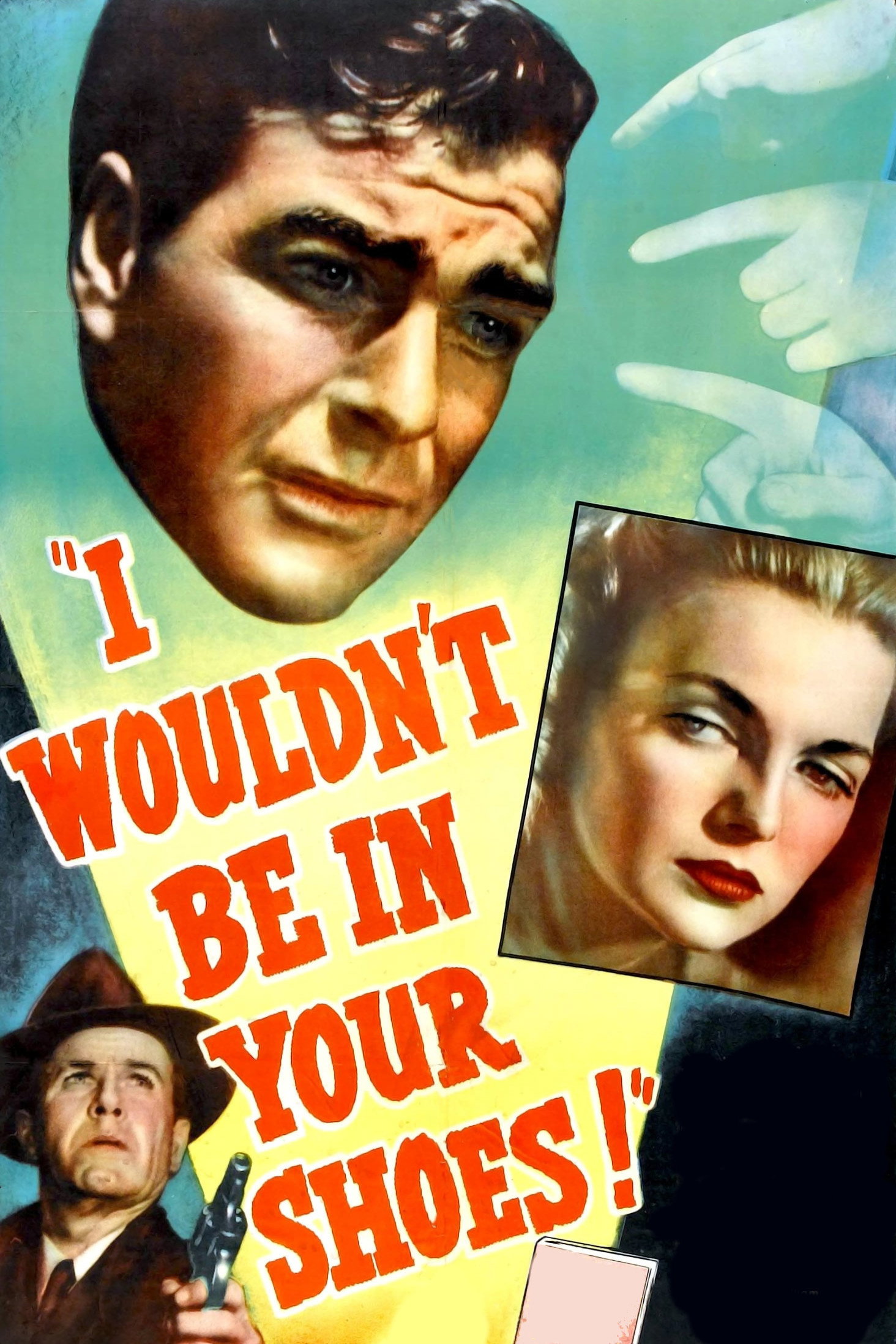 I Wouldn't Be in Your Shoes movie poster print
