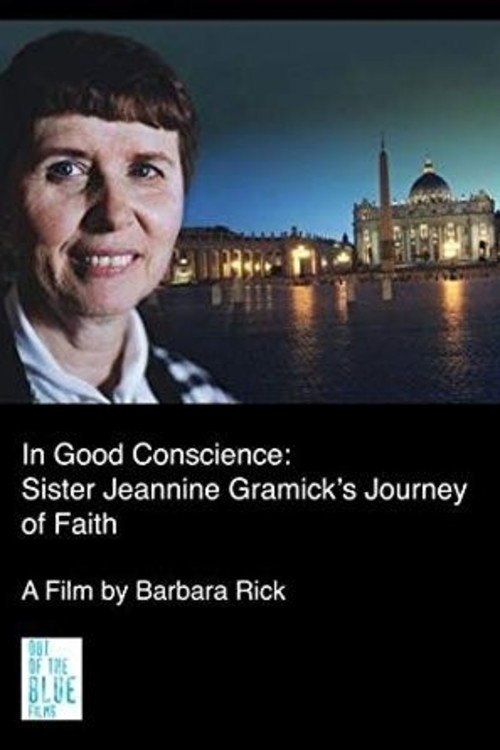 In Good Conscience: Sister Jeannine Gramick's Journey of Faith movie poster print