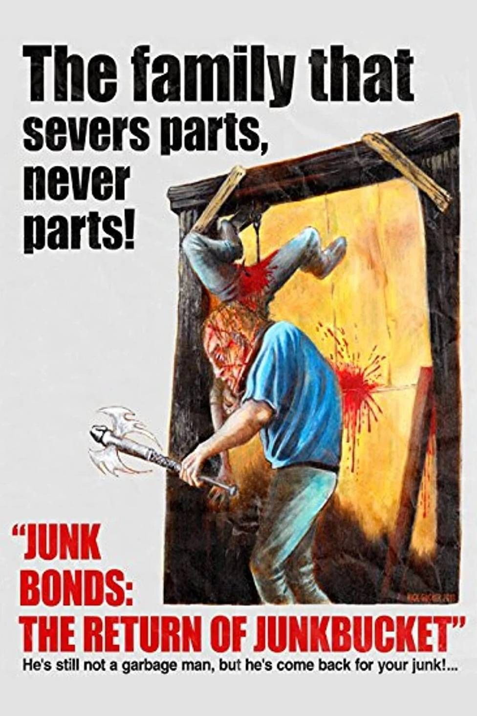 Junk Bonds: The Return of Junkbucket movie poster print