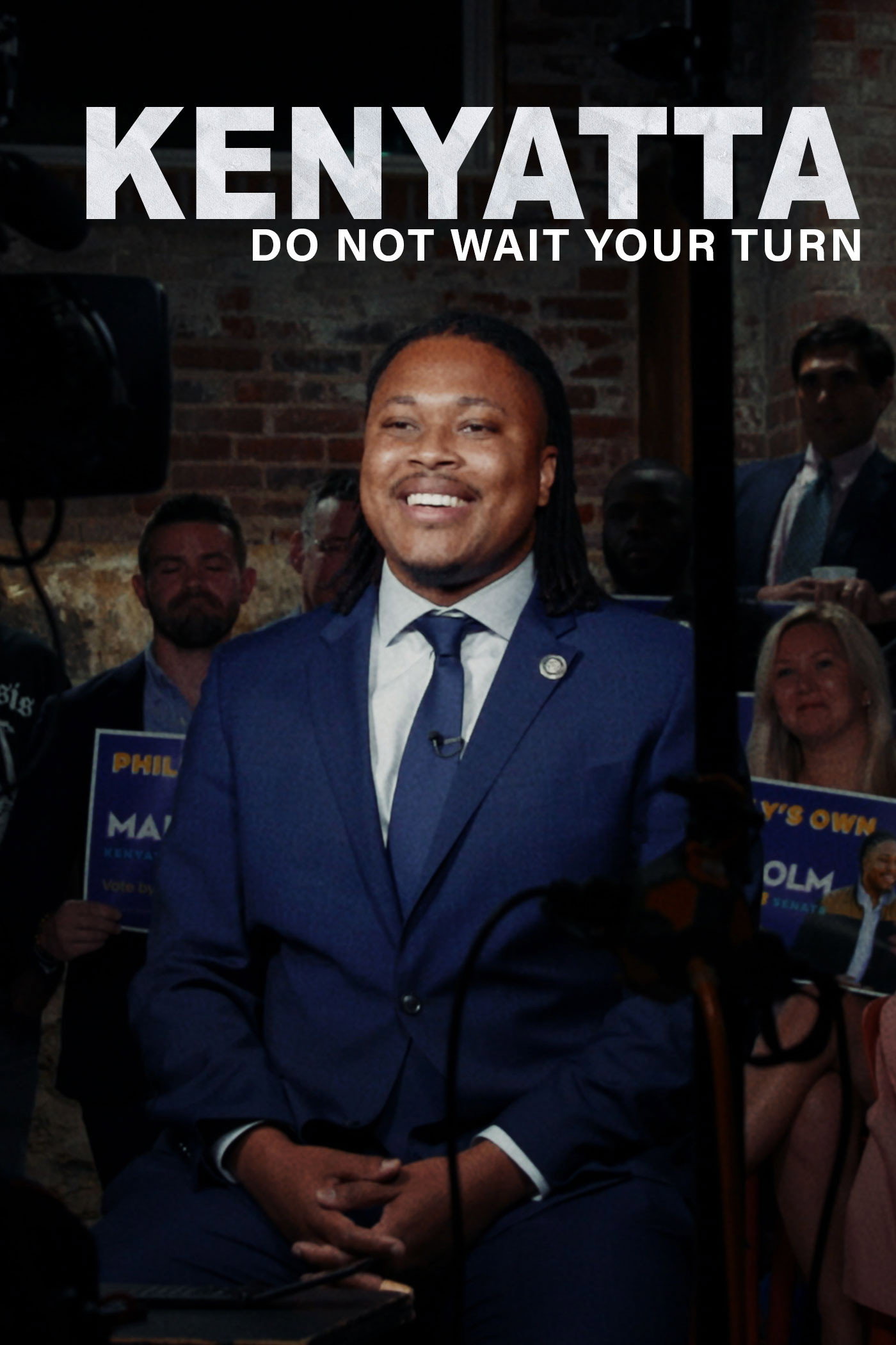 Kenyatta: Do Not Wait Your Turn movie poster print