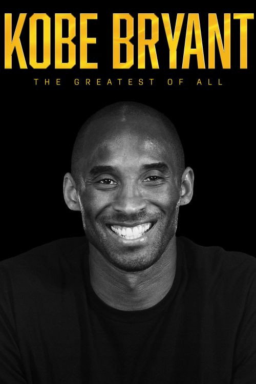 Kobe Bryant: The Greatest of All movie poster print