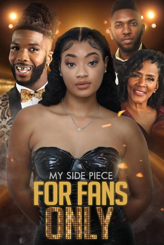 My Side Piece for Fans Only movie poster print