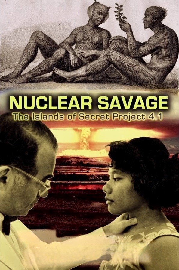 Nuclear Savage: The Islands of Secret Project 4.1 movie poster print