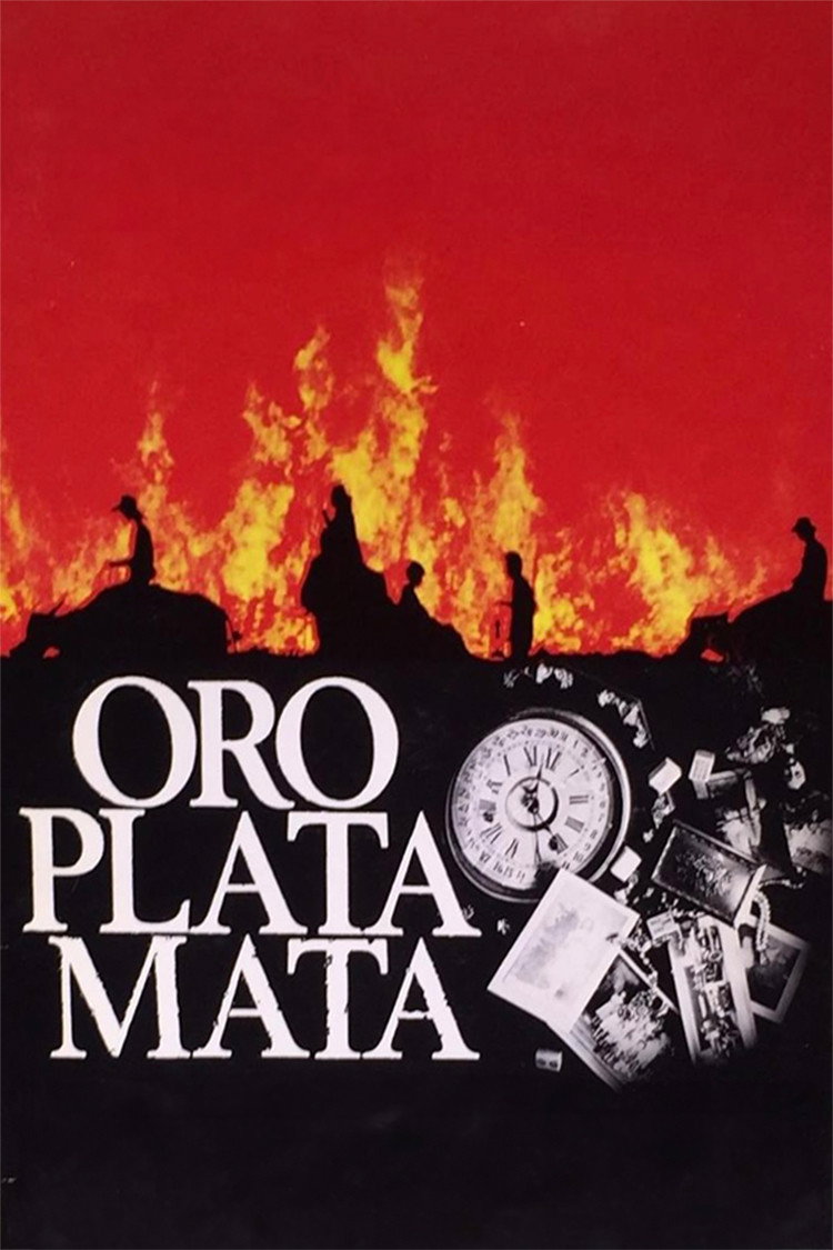 Oro, Plata, Mata movie poster print