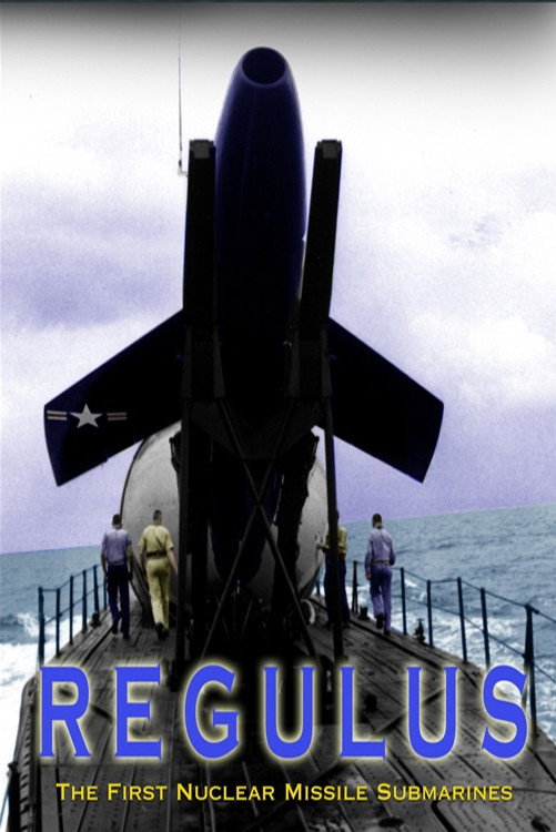 Regulus: The First Nuclear Missile Submarines movie poster print