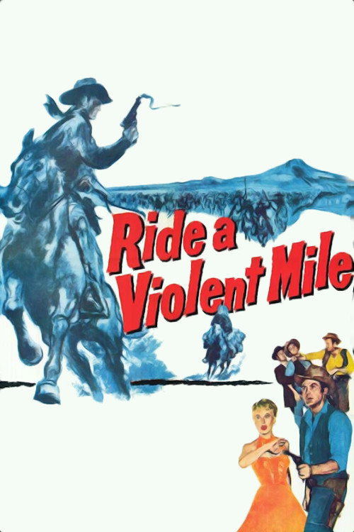 Ride a Violent Mile movie poster print