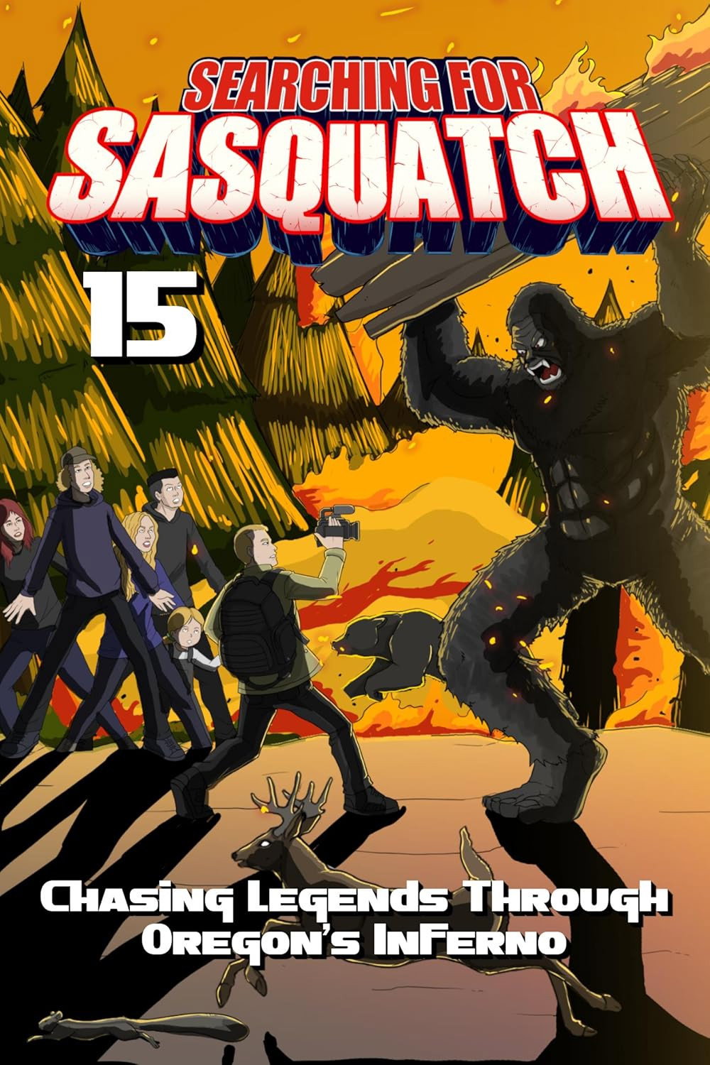 Searching for Sasquatch 15: Chasing Legends Through Oregon's Inferno movie poster print