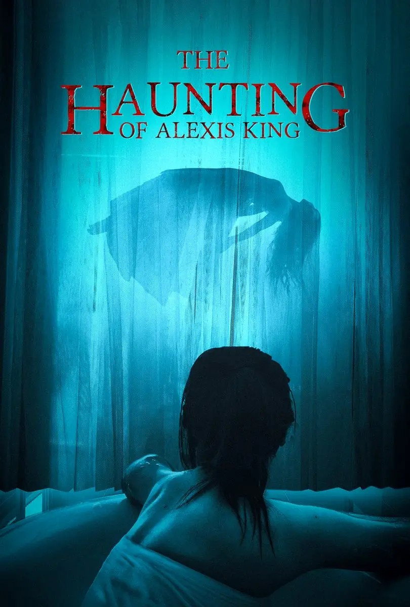 The Haunting of Alexis King movie poster print