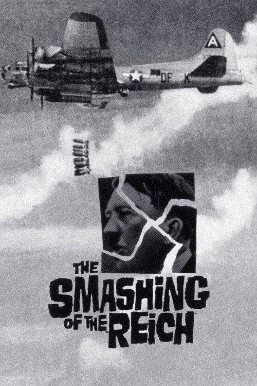 The Smashing of the Reich movie poster print