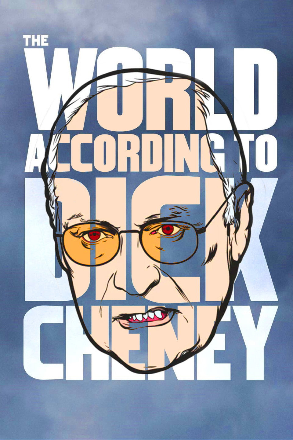 The World According to Dick Cheney movie poster print