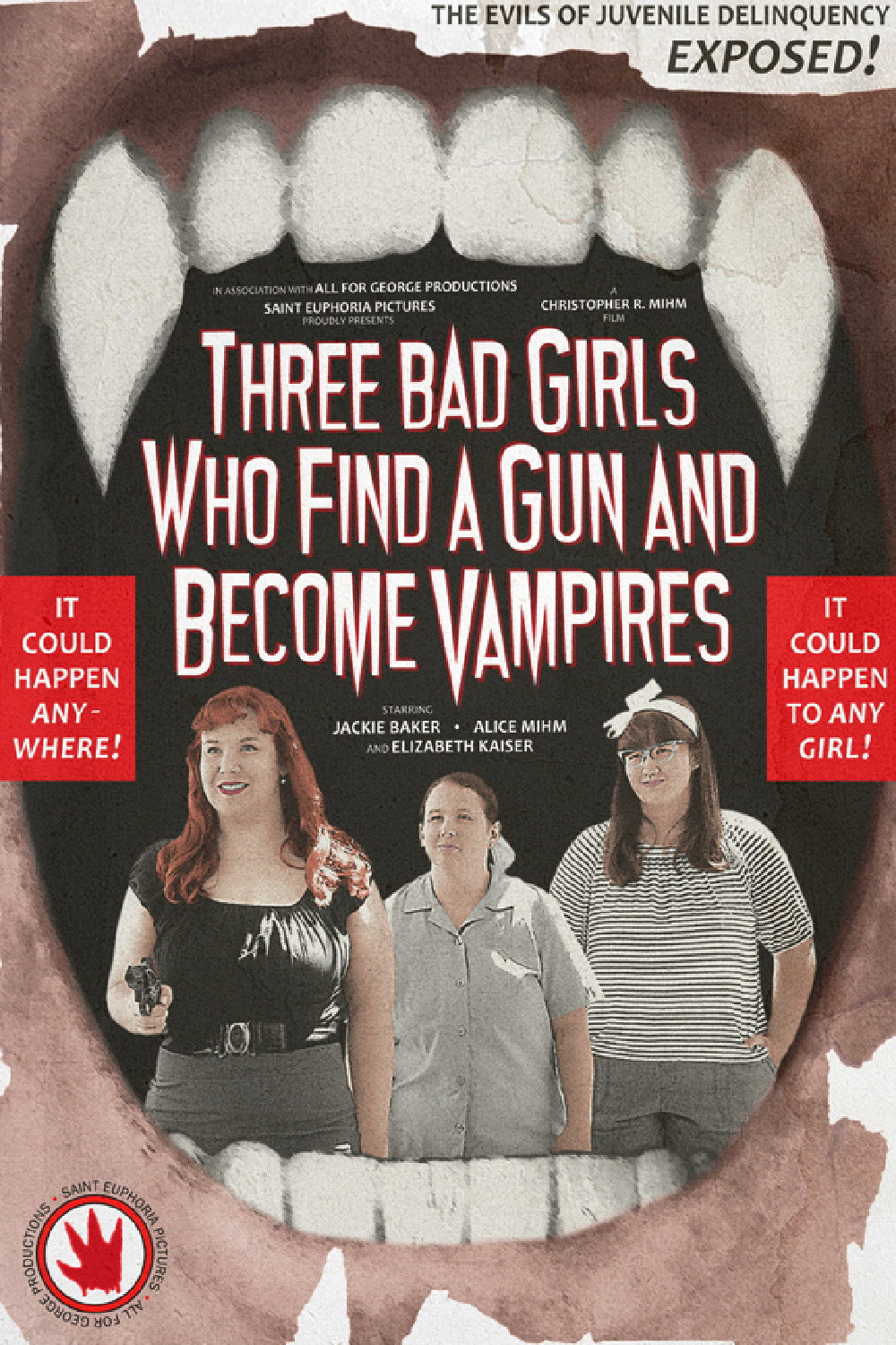 Three Bad Girls Who Find a Gun and Become Vampires movie poster print