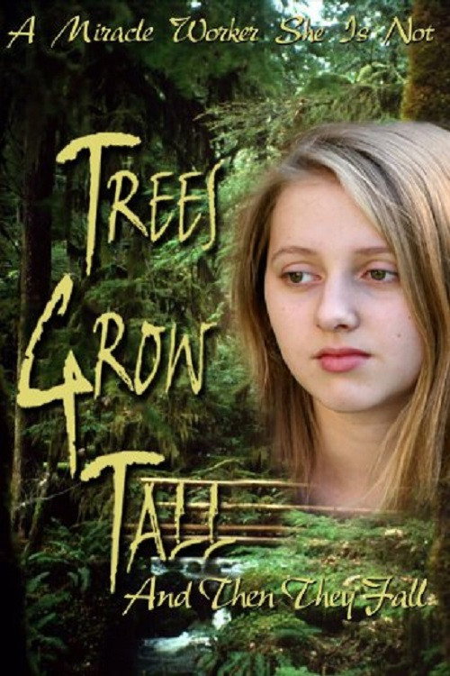 Trees Grow Tall and Then They Fall movie poster print