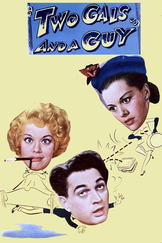 Two Gals and a Guy movie poster print