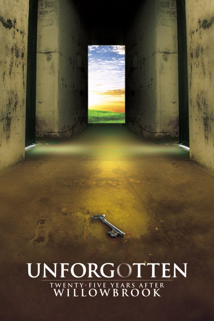 Unforgotten: Twenty-Five Years After Willowbrook movie poster print