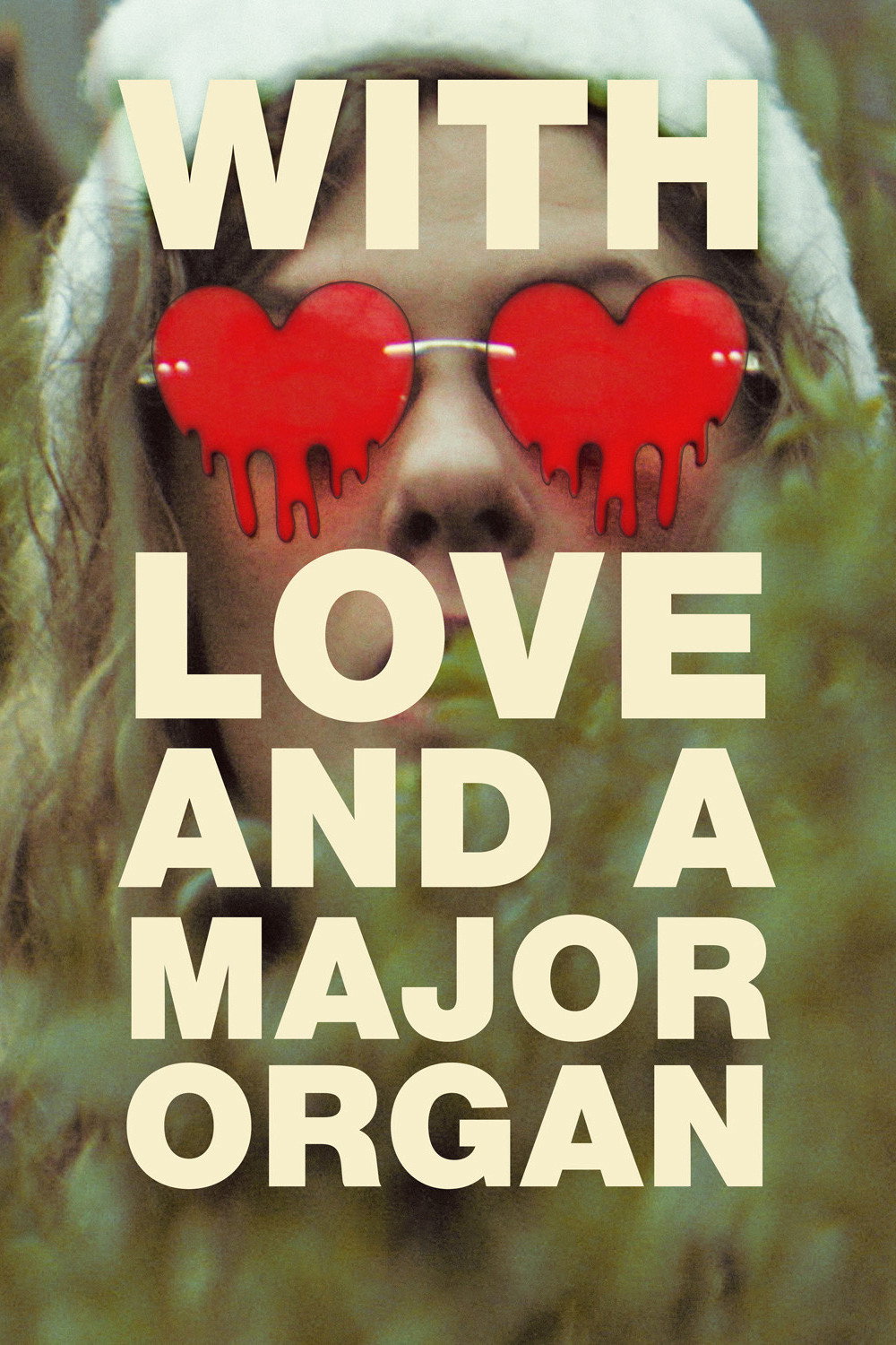 With Love and a Major Organ movie poster print