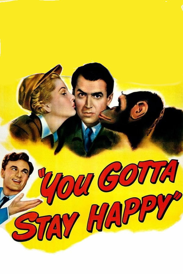 You Gotta Stay Happy movie poster print
